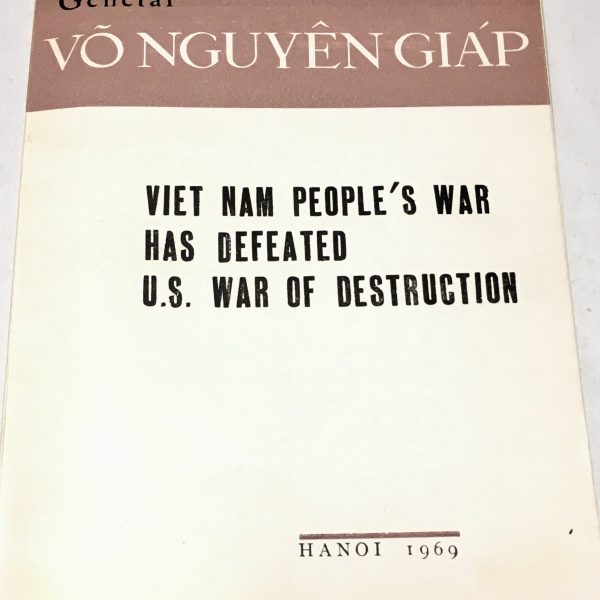 Hanoi - North Vietnamese Propaganda Book in English on America Defeated by General Giap 1969