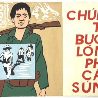 Viet Cong Main Force Hand Painted Recruitment Poster “We Had No Choice But To Take Up Arms”