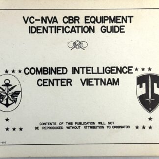 US Vietnam War VC-NVA CBR EQUIPMENT IDENTIFICATION GUIDE