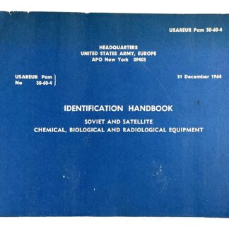 US Vietnam War Intelligence Manual IDENTIFICATION HANDBOOK SOVIET AND SATELLITE CHEMICAL, BIOLOGICAL AND RADIOLOGICAL EQUIPMENT