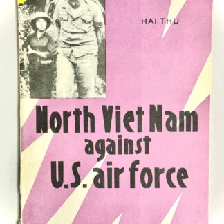 North Vietnamese Army 1967 Propaganda Air War Manual in English